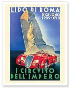 1939 Circuit of the Empire (l' Circuito Dell’Impero) - Italy Rome (Lido Di Roma) - Fine Art Prints & Posters