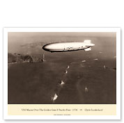 USS Macon (ZRS-5) - Over The Golden Gate Bridge and Pacific Fleet 1934 - United States Navy - Fine Art Prints & Posters