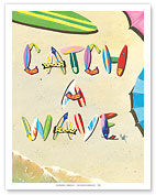 Catch a Wave - Beach Sand Surfboard Art - Fine Art Prints & Posters