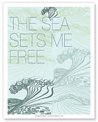 The Sea Sets Me Free - Fine Art Prints & Posters
