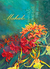 Flowers Bloom Even Then - Hawaiian Mahalo / Thank You Greeting Card