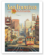 San Francisco - The Lindbergh Line - TWA (Transcontinental & Western Air) - California Street Cable Cars - Giclée Art Prints & Posters