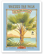 Wakuku Fan Palm - Aloha Seeds - Big Island Seed Company - Big Island Exotics - Giclée Art Prints & Posters