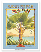 Wakuku Fan Palm - Aloha Seeds - Big Island Seed Company - Big Island Exotics - Fine Art Prints & Posters