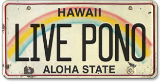Live Pono - Hawaiian Vintage License Plate