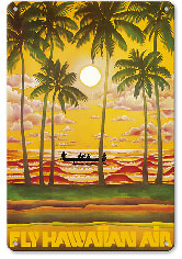 Hawaii Outrigger on Sunset - Fly Hawaiian Air - Hawaiian Airlines - Metal Sign Art